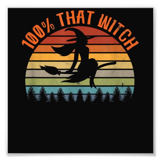 100 Die heks - Grappig Halloween  Halloween Foto Afdruk (Voorkant)