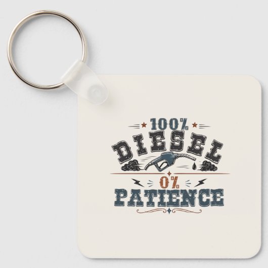 100% Diesel 0% Patience Vintage Graphic Sleutelhanger (Voorkant)