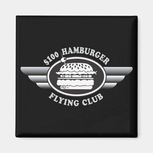 100 dollar hamburger - Flying Club Magneet (Voorkant)