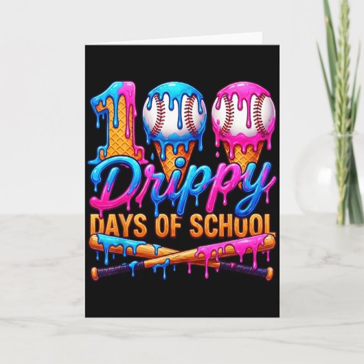 100 Druppige Dagen Van School Honkbal Ijs Drip  Kaart (Voorkant)