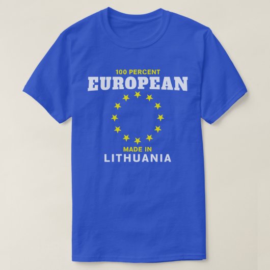 100 % Europese Made in Litouwen T Shirt (Design voorkant)