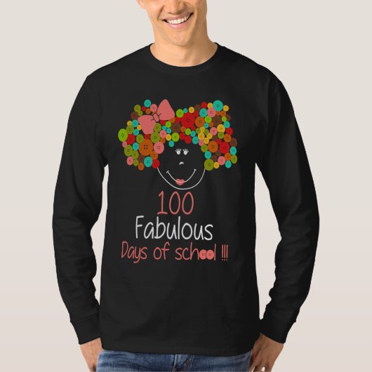 100 Fabulous Days Happy 100th Days Of School For G T-shirt (Voorkant)