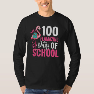 100 Flamazing Days Of School Flamingo 100th Day Fo T-shirt