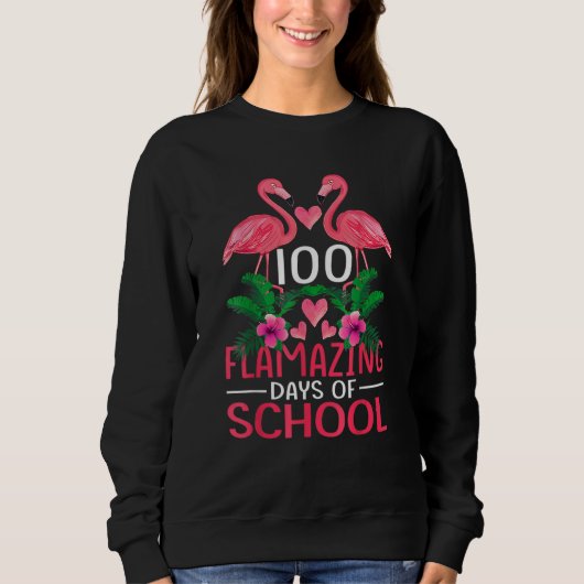 100 Flamazing Days Of School Flamingo 100th Day Fo Trui (Voorkant)