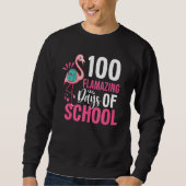 100 Flamazing Days Of School Flamingo 100th Day Fo Trui (Voorkant)