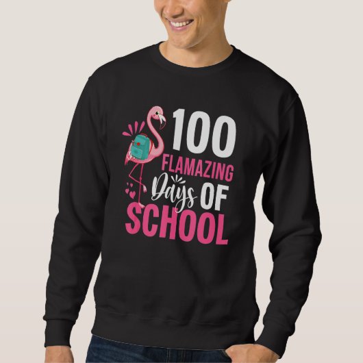 100 Flamazing Days Of School Flamingo 100th Day Fo Trui (Voorkant)