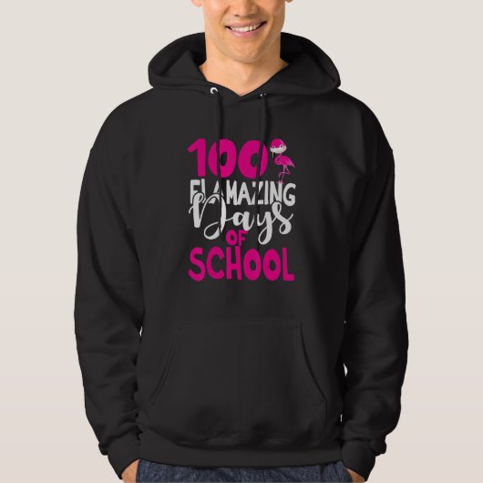 100 Flamazing Days of School Flamingo 100th Day Te Hoodie (Voorkant)