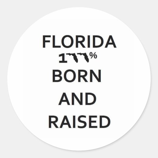 100% Florida Geboren en getogen Ronde Sticker (Voorkant)