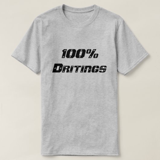 100% geschriften| 100% drink t-shirt (Design voorkant)