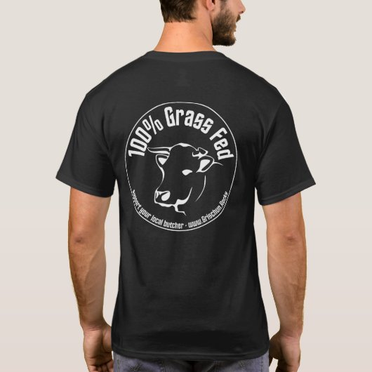100% Grass Fed - support local butcher T-shirt (Achterkant)