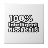 100% intelligent zwart kind tegeltje (Voorkant)