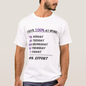 100% inzet op het werk t-shirt (Voorkant)