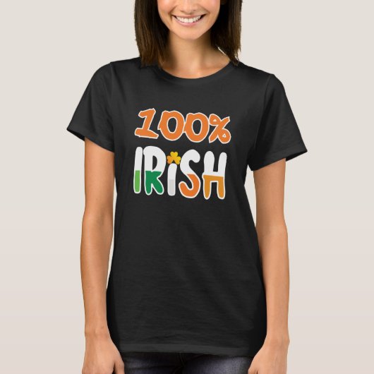 100 Irish 100 Percent Irish St Patrick' Day T-shirt (Voorkant)