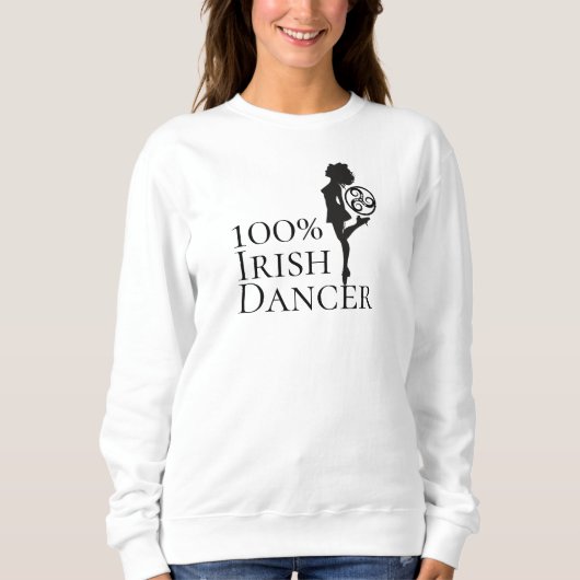 100% Irish Dancer Hard Shoe Black and White Dance Trui (Voorkant)