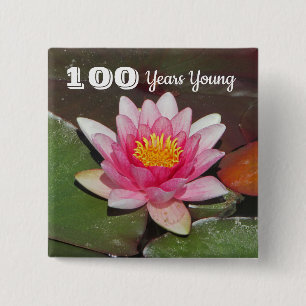 100 jaar jonge Birthday roze waterLily Flower Vierkante Button 5,1 Cm