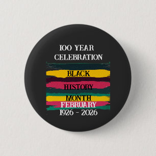 100 jaar viering zwarte geschiedenis maand 2026 ronde button 5,7 cm