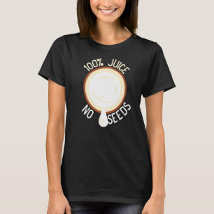 100 Juice No Seeds Coconut Mannen Vasectomy T-shirt