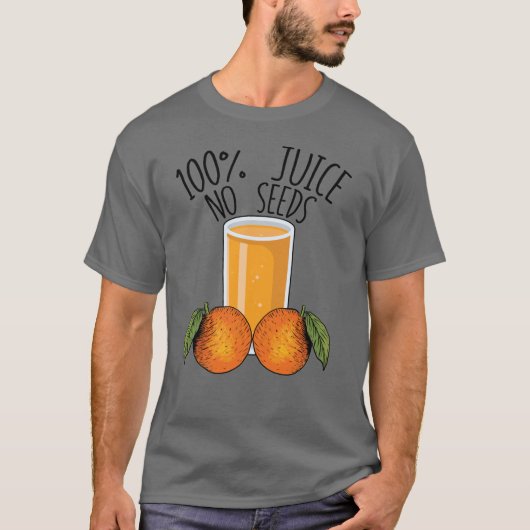 100% Juice No Seeds Oranje Mannen Vasectomy Gift T-shirt (Voorkant)