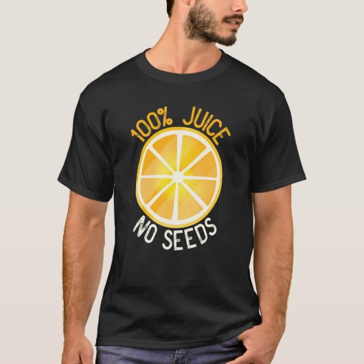 100 Juice No Seeds Oranje Mannen Vasectomy T-shirt (Voorkant)
