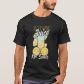 100 Juice No Seeds Vasectomies Man Birth Control P T-shirt (Voorkant)
