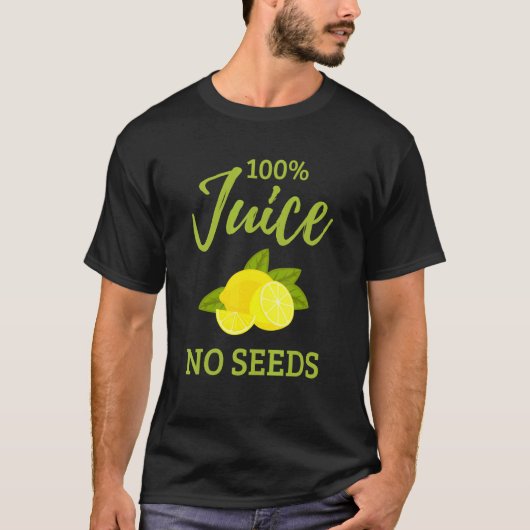 100 Juice No Seeds Vasectomy Survivor for Husband T-shirt (Voorkant)