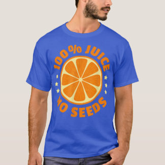 100 Juice No Seeds Vasectomy Vegan Vegetarian T-shirt