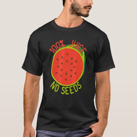 100 Juice No Seeds Watermelon Mannen Vasectomy T-shirt (Voorkant)