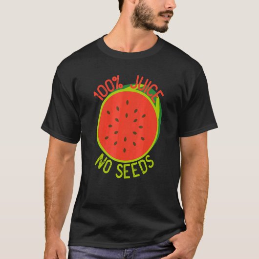 100 Juice No Seeds Watermelon Mannen Vasectomy T-shirt (Voorkant)