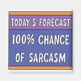 100% kans op sarcasme magneet