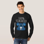 100 Koalafied Funny Pun Message Koala Lover T-shirt (Voorkant volledig)