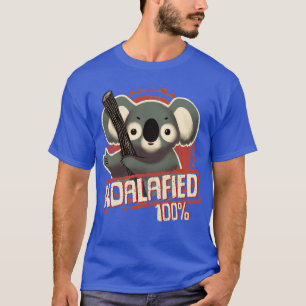 100 Koalafied Witty Pun zegeltje goedkeuring Fluff T-shirt