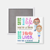 100 levens redden Je bent een verpleegster 3 Magneet (Voorkant / Achterkant)