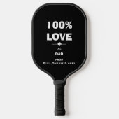 '100% LIEFDE voor papa' van Names on Cool B & W Pickleball Paddle (Voorkant)
