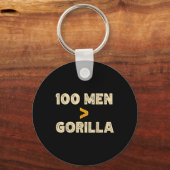 100 Man vs 1 gorilla grappig 100 Man is groter dan Sleutelhanger (Voorkant)