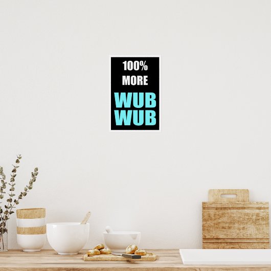 100% meer Wub-Wub Poster (Keuken)