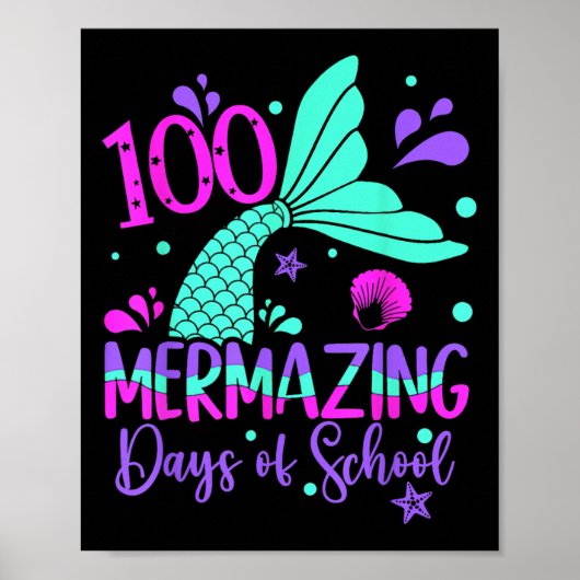 100 Mermazing Days Mermaid 100th Day of School Gir Poster (Voorkant)