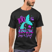 100 Mermazing Days Of School Cute Mermaid 100th Da T-shirt (Voorkant)
