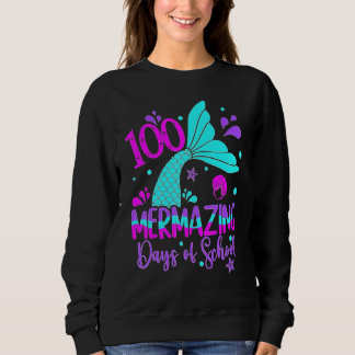 100 Mermazing Days Of School Cute Mermaid 100th Da Trui