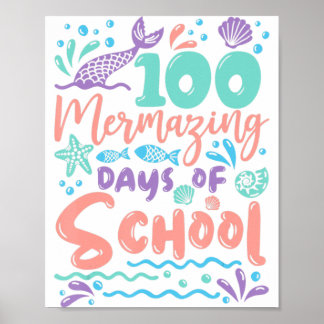 100 Mermazing Days of School Mermaid 100th Day Gir Poster