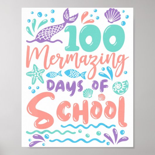 100 Mermazing Days of School Mermaid 100th Day Gir Poster (Voorkant)