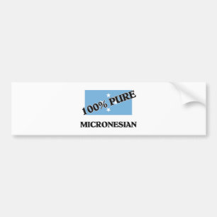 100 % MICRONESIAN BUMPERSTICKER