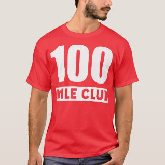 100 Mile Club - 100 mijl onderweg Ultra Runn T-shirt