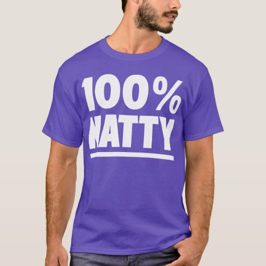 100% Natural Natty Bodybuilding Fitness Gym T-shir T-shirt (Voorkant)