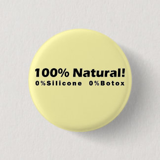 100% Natuurlijk 0% Silicone 0% Botox Ik ben Mooi Ronde Button 3,2 Cm