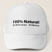 100% Natuurlijk 0% Silicone 0% Botox Ik ben Mooi Trucker Pet (Voorkant)