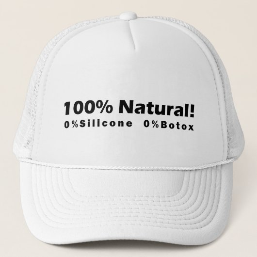 100% Natuurlijk 0% Silicone 0% Botox Ik ben Mooi Trucker Pet (Voorkant)