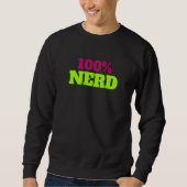 100 Nerd Apparel voor broer Zuster Mam en pa Trui (Voorkant)