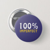 100% onvolmaakte Button (Voorkant /achterkant)