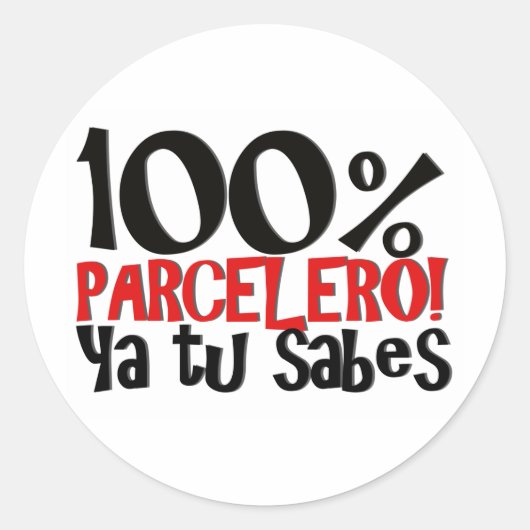 100% Parcelero, ya tu sabes Ronde Sticker (Voorkant)