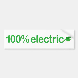 100 Percent Electric Car Vehicle EV Bumpersticker